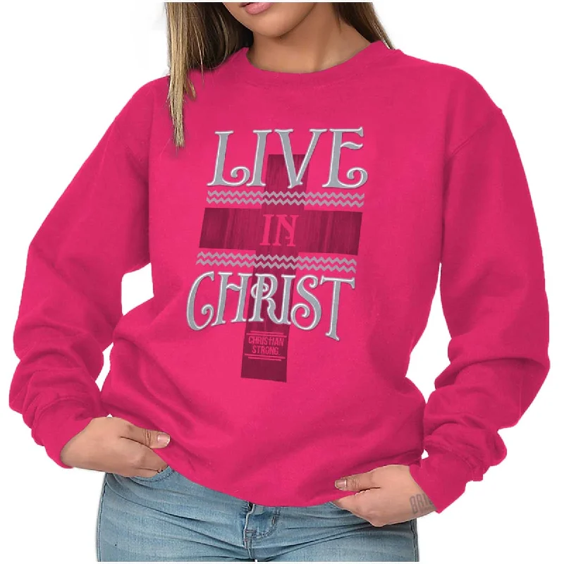 Live In Christ Crewneck Sweatshirt